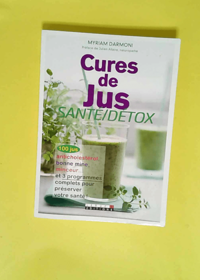 Cures de jus Santé/Détox - Myriam Darmoni