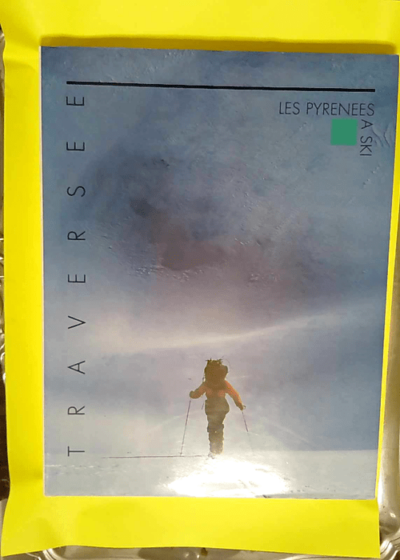 Traversée Les Pyrénées à ski de la Méditerranée à l Atlantique - Rob Day