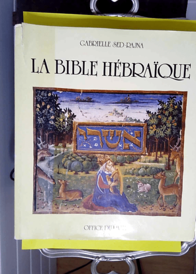 La Bible hébraïque  - Sed-Rajna (Gabrielle)