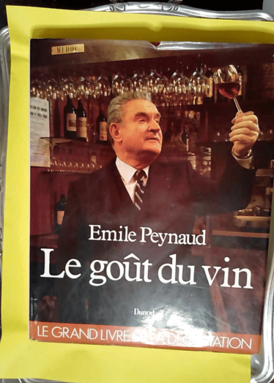 Gout Du Vin  - Peynaud Emile