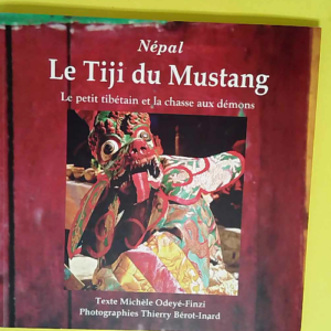 Népal le Tiji du Mustang  – Michèle O...