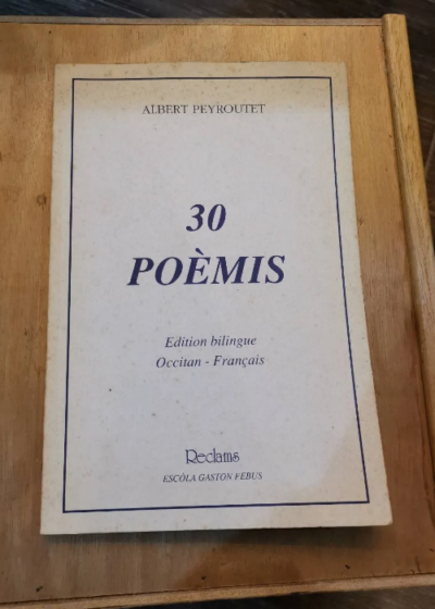 30 Poemis - Albert Peyroutet