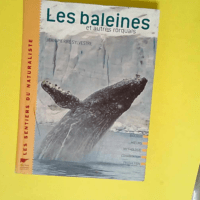 La baleine Et autres rorquals – Jean Sylvestre