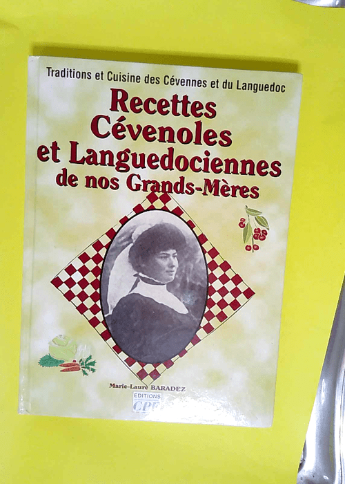 Recettes Cévenoles et Languedociennes de nos...