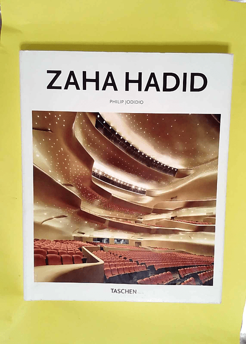 Zaha Hadid  – Philip Jodidio