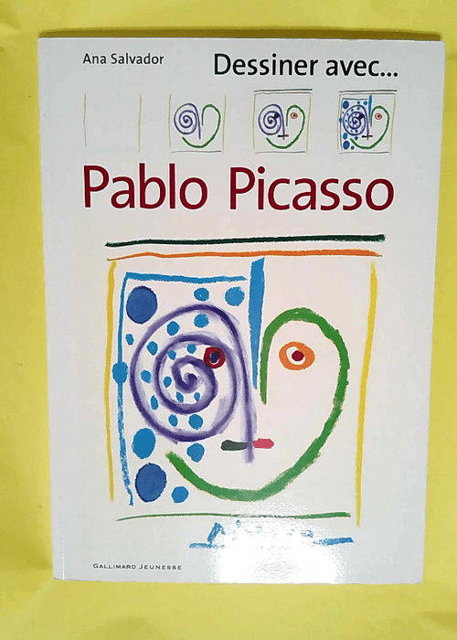 Dessiner Avec … Pablo Picasso  – ...