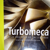 Turbomeca A la hauteur de la légende – Charles Claveau