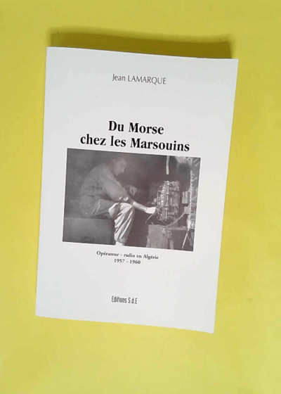 Du Morse Chez les Marsouins  - Jean Lamarque