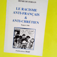 Le Racisme Anti Francais & Anti Chretien...