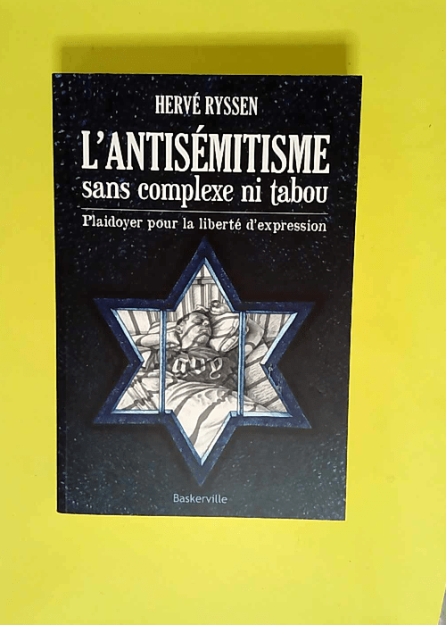 L Antisémitisme sans complexe ni tabou  – Hervé Ryssen