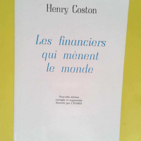 Les Financiers qui mènent le monde  – Coston Henry