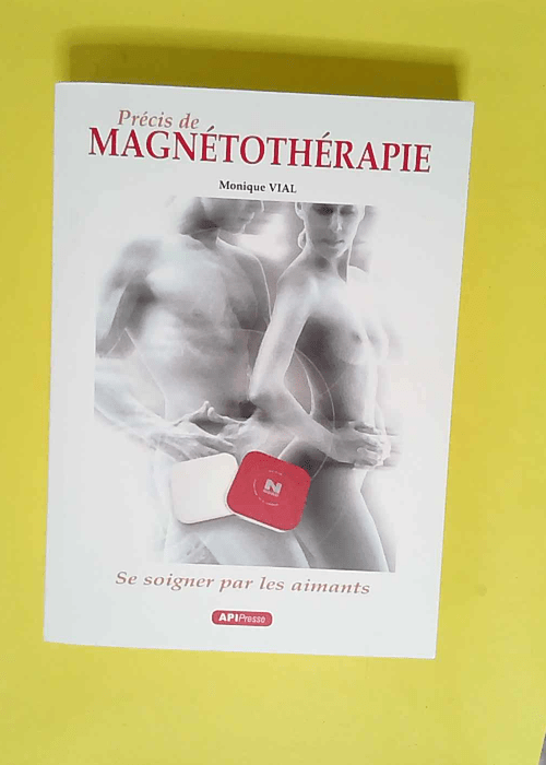 Précis de magnétothérapie  – Monique...