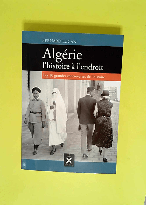 Algérie l histoire à l endroit  – Ber...