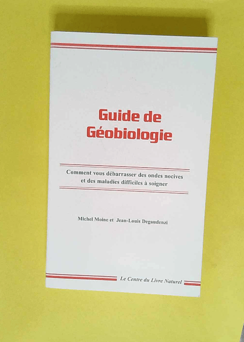 Guide de geobiologie – Michel MOINE &#0...