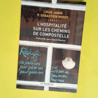 L hospitalité sur les chemins de Compostelle...