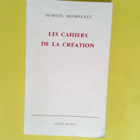 Les Cahiers de la création  – Marcel M...