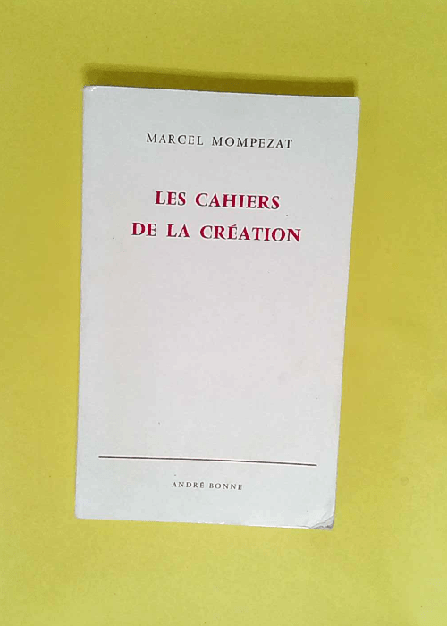 Les Cahiers de la création  – Marcel M...