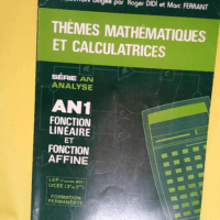 Thèmes mathématiques et calculatrices  – Roger Didi