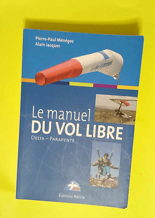 Le manuel du vol libre De la Fédération Fra...