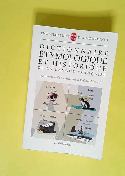Dictionnaire étymologique et historique de l...