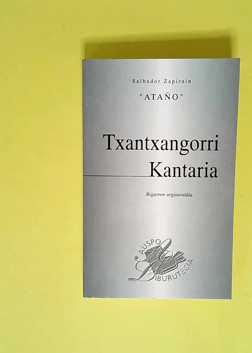 Txantxangorri Kantaria (2.Ediz.)  – Ata...