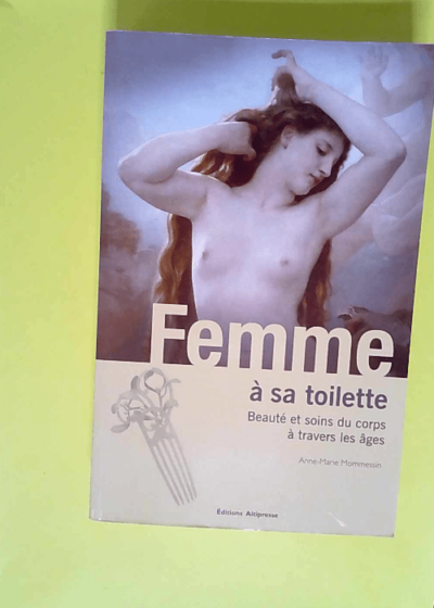 Femme à sa toilette  - Anne-Marie Mommessin