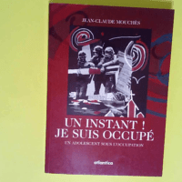 Un instant ! Je suis occupé  – Jean-Cl...