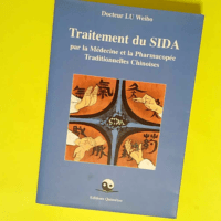 Traitement du SIDA par médecine chinoise la ...