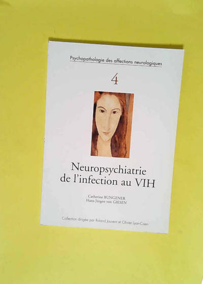 Neuropsychiatrie de l infection au HIV  - Catherine Bungener