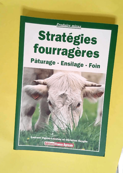 Stratégies fourragères  - Laurent Vignau-Loustau