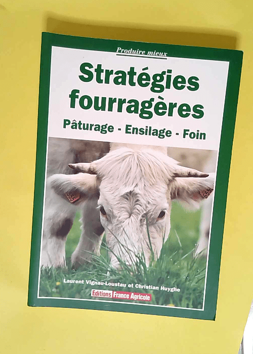 Stratégies fourragères  – Laurent Vig...