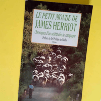 Le petit monde de James Herriot Chronique d un vétérinaire de campagne – James Herriot