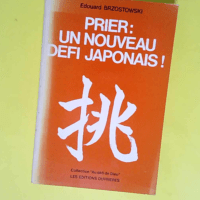 Prier Un Nouveau Defi Japonais  – E Brzostowski