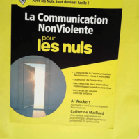 La communication non-violente Pour les Nuls  ...