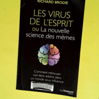 Les virus de l esprit Ou la nouvelle science ...