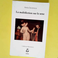 La Malédiction Sur le Sexe  – Anita Iz...