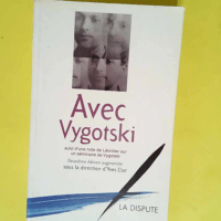 Avec Vygotski  – Yves Clot