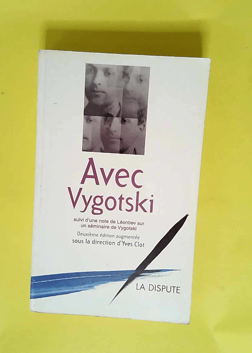Avec Vygotski  – Yves Clot