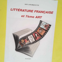 Littérature française et 7ème Art  –...