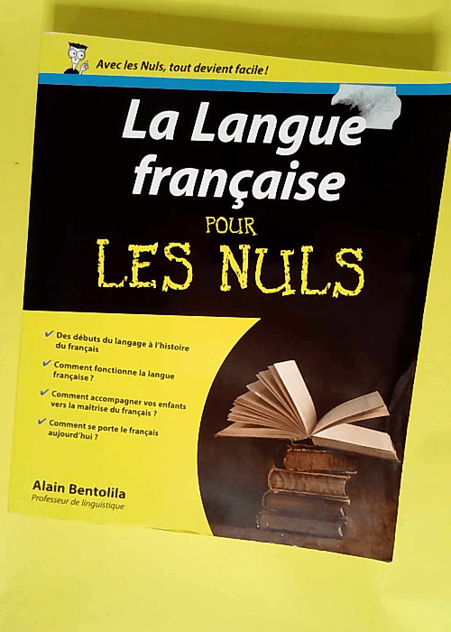 La langue française pour les Nuls  – A...