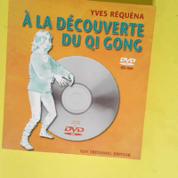 A la découverte du Qi Gong  – Yves Ré...