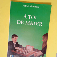 A toi de mater  – P. Gonneau