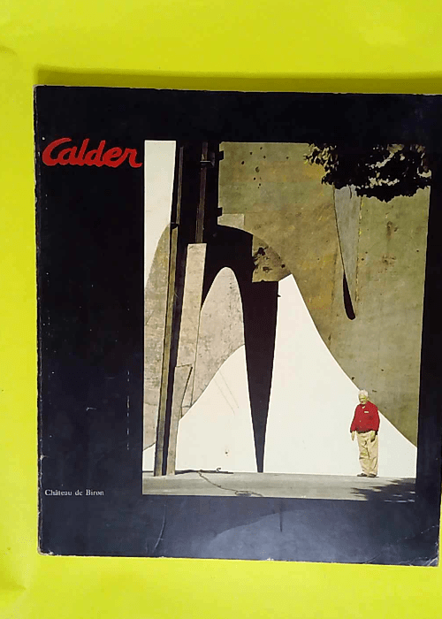 Calder chateau de biron  – Catalogue D exposition