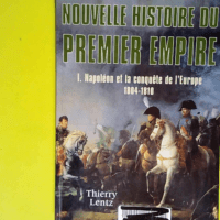 Nouvelle Histoire Du Premier Empire Tome 1 Na...