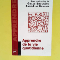 Apprendre de la vie quotidienne  – Gill...