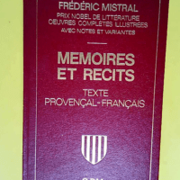 Mémoires et récits – texte provençal français – Frédéric Mistral