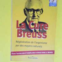 La Cure Breuss Régénération totale de l or...