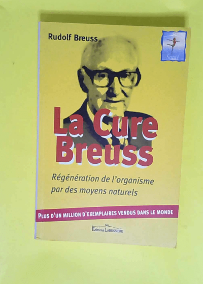 La Cure Breuss Régénération totale de l organisme - Rudolf Breuss