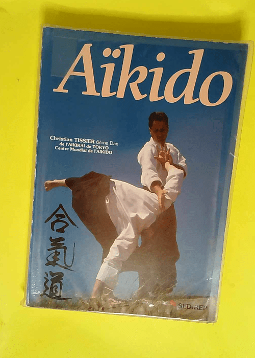 Aïkido Progression technique du 6e kyu au 1e...