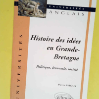 Histoire des idées en Grande-Bretagne Politi...